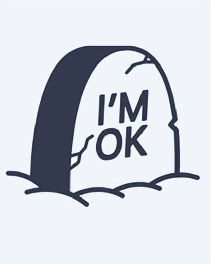 Tatuaje semi-permanente Lápida I'm OK diseño de INKON – ilustración de humorístico, agrietado, tumba, inscripción, oscuramente, 2 x 2 in (5x5cm), disponible en inkon.co